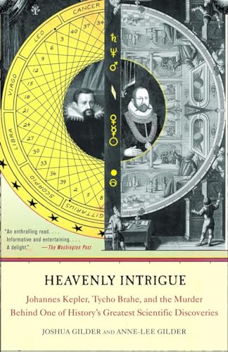 Heavenly Intrigue: Johannes Kepler, Tycho Brahe, and the Murder Behind One of History's Greatest Scientific Discoveries von Anchor Books